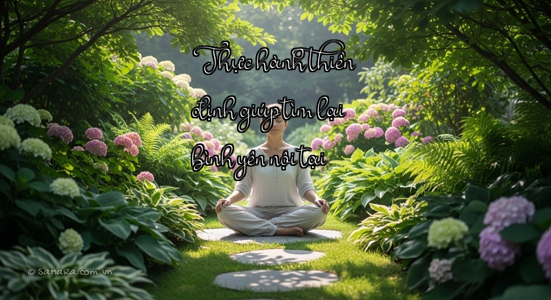Thực hành thiền định giúp tìm lại bình yên nội tại Thiền định để bình yên