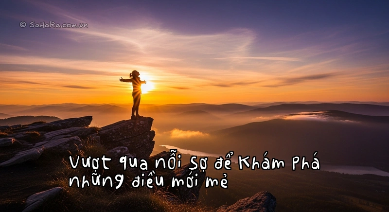 Vượt qua nỗi sợ để khám phá những điều mới mẻ Hình ảnh ẩn dụ cho việc vượt qua nỗi sợ hãi